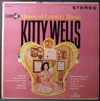 Kitty Wells - Queen Of Country Music